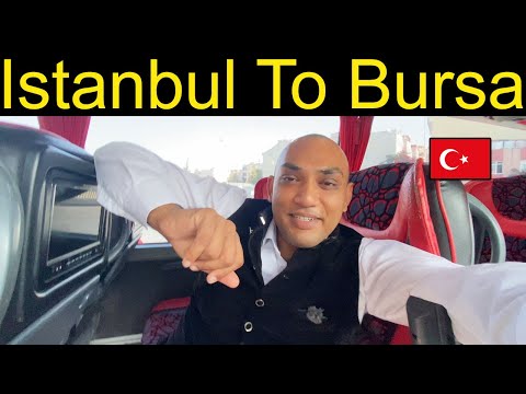 Istanbul To Bursa By Bus Adil Khan Turkey Vlog