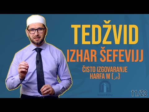 TEDŽVID: IZHAR ŠEFEVIJJ - ČISTO IZGOVARANJE HARFA M (م)