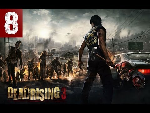 Dead Rising 3 - Walkthrough - Part 8 - Destroying Public Property | CenterStrain01