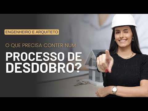 Como é feito um PROJETO DE DESDOBRO? Dica para ENGENHEIROS CIVIS e ARQUITETOS