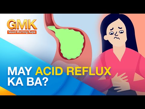 Mga dapat malaman tungkol sa ‘Acid Reflux’ | Now You Know