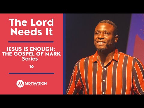 JESUS IS ENOUGH: The Lord Needs It | Pastor Travis Jones | Motivation Church