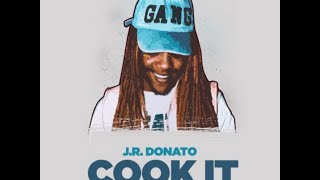 JR Donato - Cook It