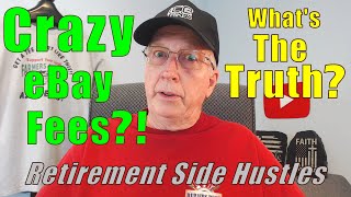 eBay Fees! Retiree Side Hustle Truths #6