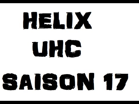 [Minecraft] Helix UHC Saison XVII - Episode 03 - Power IV