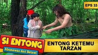 Download lagu Entong Ketemu Tarzan Di Hutan  -  Si Entong Abunawas Dari Betawi Eps 33 Part 2 mp3