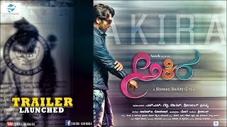 Akira Kannada | Official Trailer -HD || New Kannada Movie Trailer 2016 Anish,Aditi,KrishiAvinash