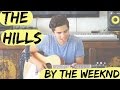 The Hills by The Weeknd | LIVE cover by Alex ...