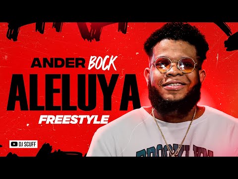ALELUYA FREESTYLE - ANDER BOCK ❌ DJ SCUFF