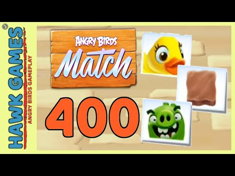 Angry Birds Match ⭐ Level 400 Super hard - Walkthrough, No Boosters