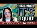 Remember, It's Liquid!