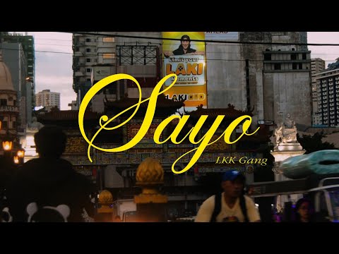 LKK Gang - Sayo (ft. Kine Andrew, LEON & Tey) [Official Music Video] prod. by Chillnrelax