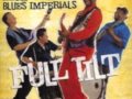 LIL' ED & THE BLUES IMPERIALS, First I Look ...