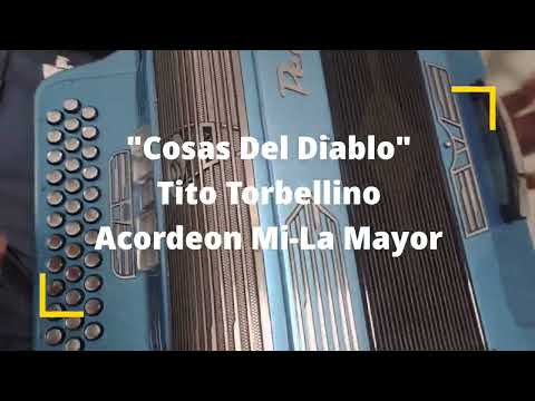 Cosas Del Diablo-Tito Torbellino-Acordeon Mi-La Mayor
