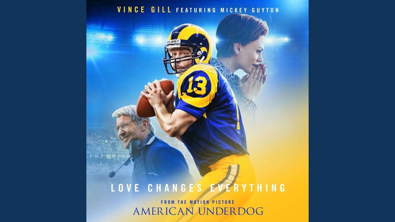 Love Changes Everything (From The Motion Picture American Underdog)