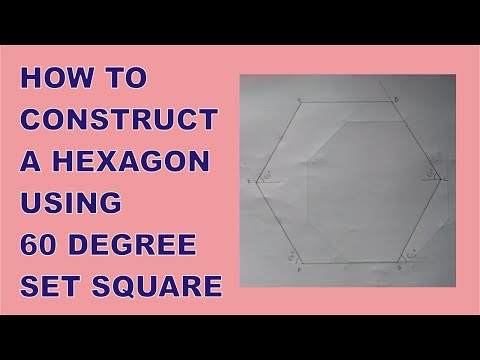 How to Easily Construct a HEXAGON using 60 Degree Set...