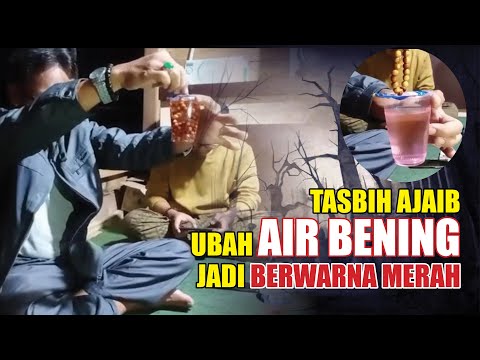 TASBIH AJAIB UBAH AIR BENING JADI BERWARNA MERAH