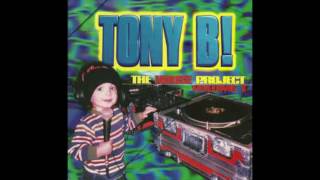 Tony B! - The House Project Volume 1 (DJ Mix) Aqua Boogie Records