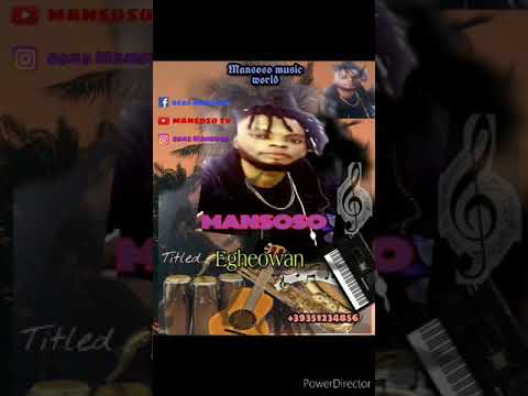 Mansoso  egheowan (official audio