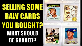 Selling Raw Vintage Baseball Cards? Which ones should be graded first?