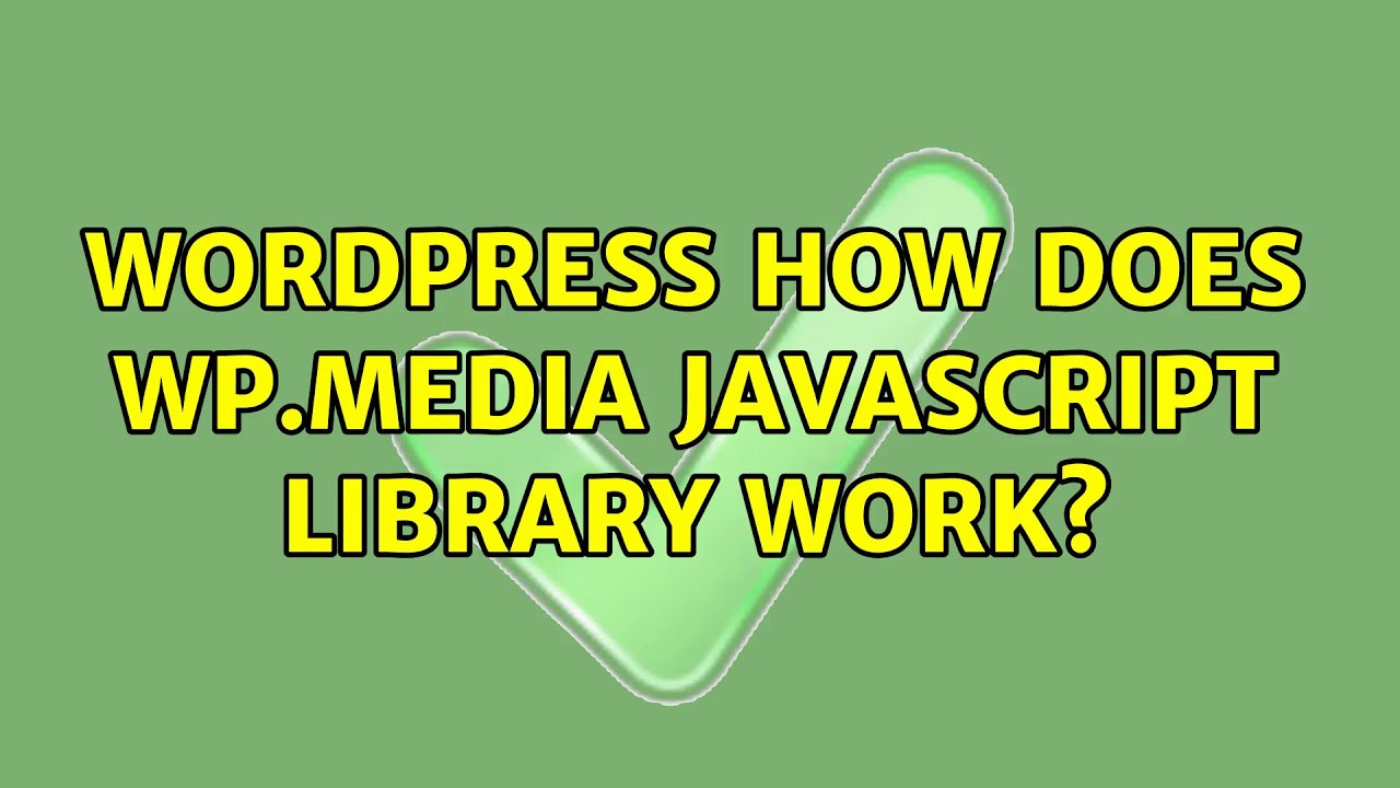 Wordpress: How does wp.media javascript library work?