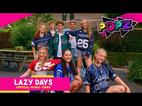 POPZ – Lazy Days (Official Video)