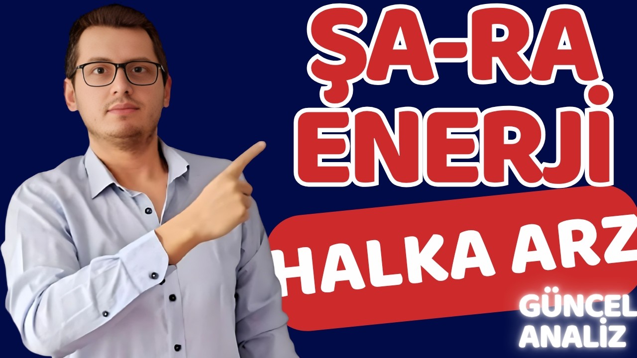 ŞARA ENERJİ HALKA ARZ | ŞA-RA ENERJİ HALKA ARZ |YENİ HALKA ARZ