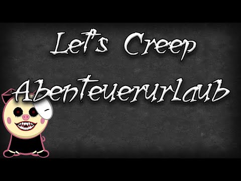 Let's Creep #277: Abenteuerurlaub [Victor & Winter Chroniken #20]