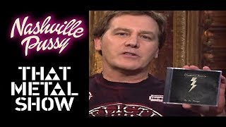 Nashville Pussy - That Metal Show - Pick of the Week - Up The Dosage