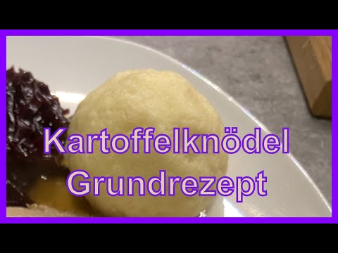 Kartoffelknödel Grundrezept