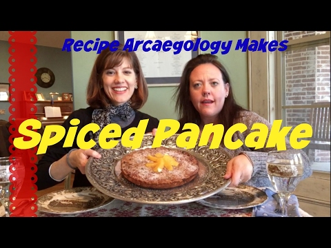 Spiced Pancake recipe from 1600s - Recipe Archaeology