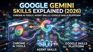 Google Gemini Skills Explained (2026) | Chrome AI Tools, Agent Skills 