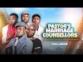 PASTOR S MARRIAGE COUNSELLORS LATEST NIGERIAN CHRISTIAN MOVIE THE WINLOS