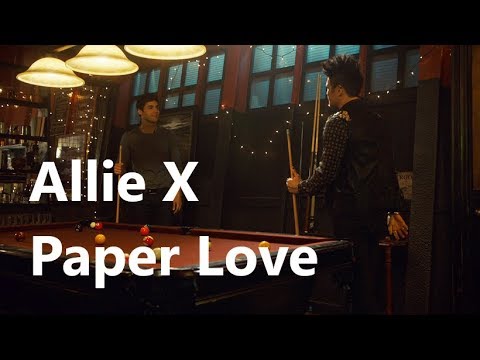 Allie X – Paper Love Shadowhunters Music   3x01 + České titulky