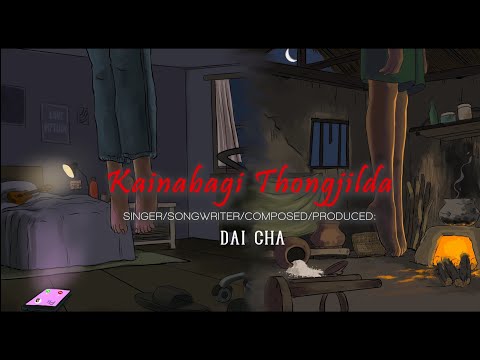 Dai Cha - Kainabagi Thongjilda (Official Lyrics Video)
