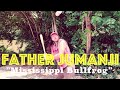Father Jumanji - Mississippi Bullfrog (Official Video)