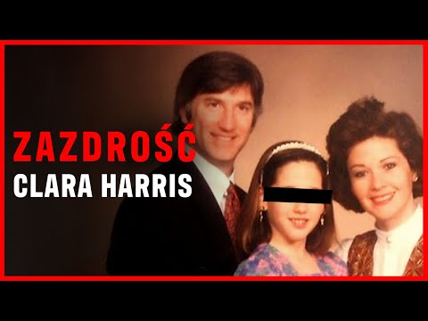 4. Zazdrość. Clara Harris - wszystko dla ukochanego męża / HULAJ DUSZA HISTORIE KRYMINALNE