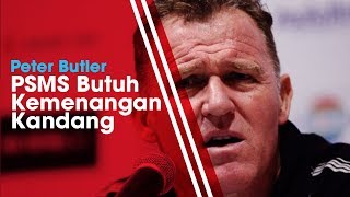 Peter Butler Ungkap Alasan PSMS Medan Tampil Buruk di Kandang