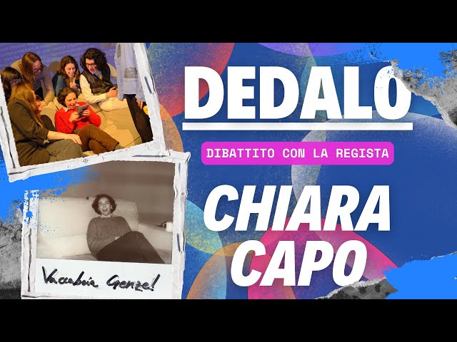 DEDALO con Chiara Capo - dibattito #GENZEPORTAGENTE