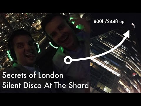 Secrets of London - Silent Disco At The Shard