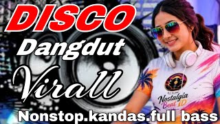 Download lagu DISCO DANGDUT VIRALL NONSTOP - KANDAS - DISCO FULL BASS TERBARU 2026  mp3