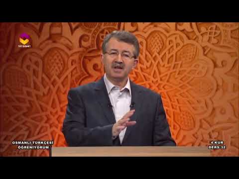 Osmanlı Türkçesi Öğreniyorum 4.Kur - 32.Bölüm