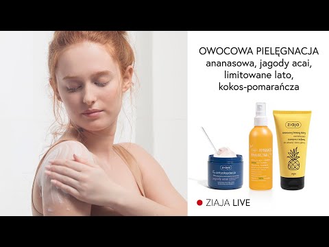 Ziaja LIVE. Owocowa pielęgnacja 🍉 Serie idealne na lato!