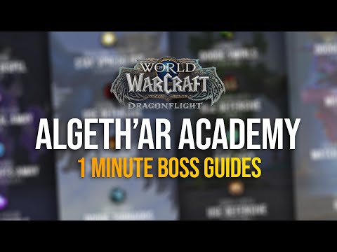 Algeth'ar Academy | 1 Minute Boss Guides | Dragonflight Season 1