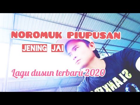 NOROMUK PIUPUSAN-By Jening Jai/full Audio