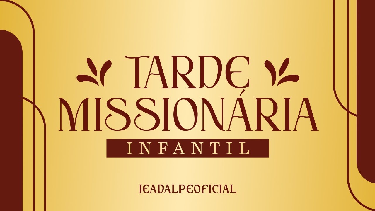 50ª Semana de Missões - Tarde Missionária Infantil -  Templo Central - Ieadalpe -Ao Vivo- 31/08/2024