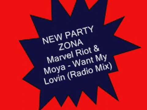 Marvel Riot & Moya - Want My Lovin (Radio Mix)