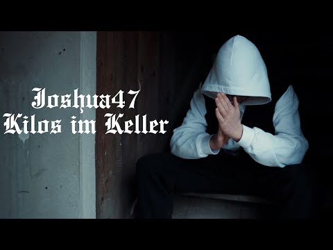 Joshua47 - Kilos im Keller (OFFICIAL MUSIKVIDEO 4K)