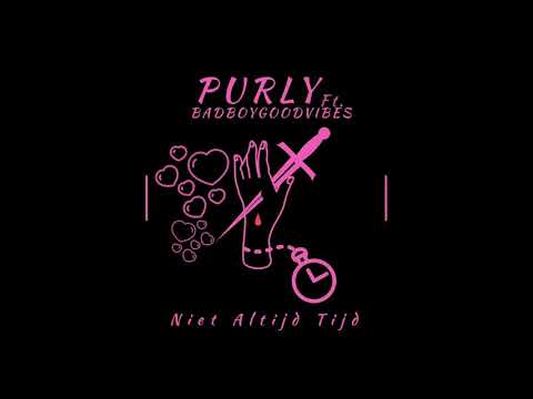 Purly Ft Badboygoodvibes - Niet Altijd Tijd (Prodby.Djaso)