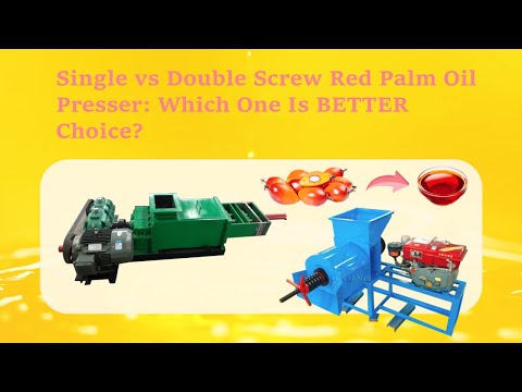 Palm Oil Milling Machines | Single Screw or Double Screw Palm Fruit Oil Expeller Processing Machine